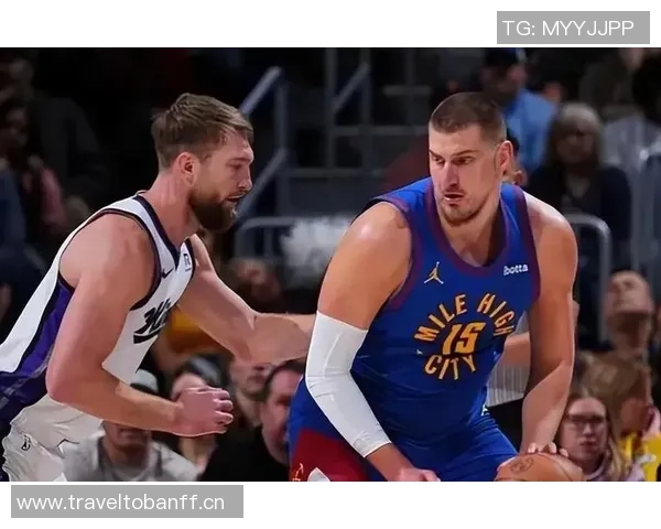 掘金队明日对阵国王伤病情况更新戈登布劳恩斯特劳瑟将缺席比赛